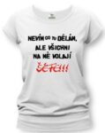 Tričko - Nevím co delám
