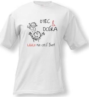 Tričko - Otec a dcéra ...