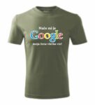 Tričko - Načo mi je google, moja žena všetko vie..