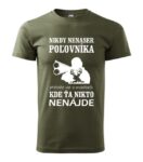 Nikdy nenas... poľovníka..
