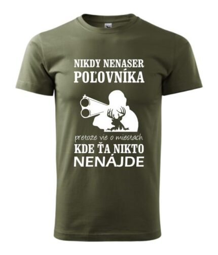 Nikdy nenas... poľovníka..